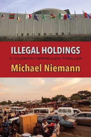 Illegal Holdings de Michael Niemann