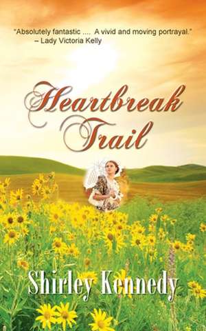 Heartbreak Trail de Shirley Kennedy