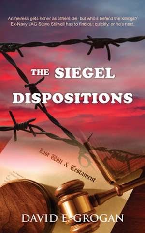 The Siegel Dispositions de David E. Grogan