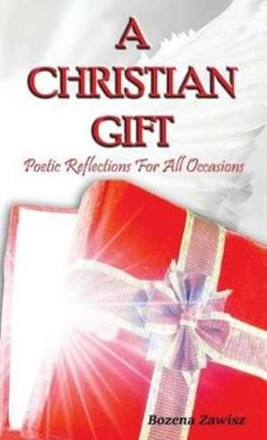 A Christian Gift de Bozena Zawisz