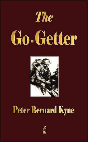 The Go-Getter de Peter B. Kyne