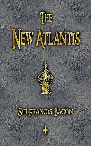 The New Atlantis de Francis Bacon