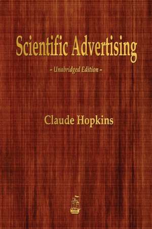 Scientific Advertising de Claude Hopkins