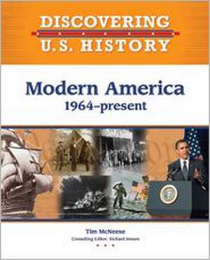 Modern America: 1964-Present de Tim McNeese