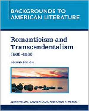 Romanticism and Transcendentalism, 1800-1860 de Andrew Ladd