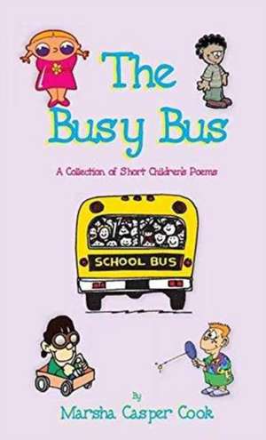 The Busy Bus de Cook Casper Marsha