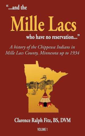 ..".and the Mille Lacs Who Have No Reservation..." de Clarence Ralph Fitz