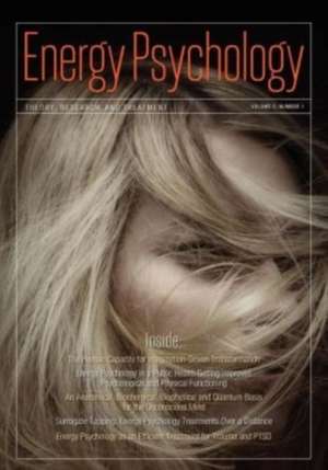 Energy Psychology Journal, 5: 1 de Dawson Church