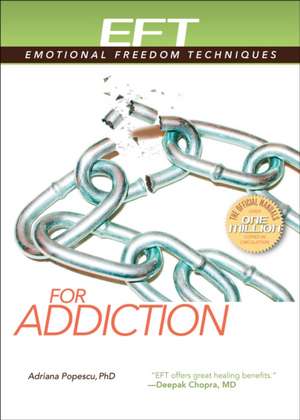 Eft for Addiction de Adriana Popescu