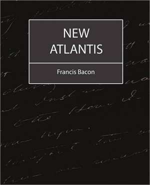 New Atlantis - Bacon de Francis Bacon