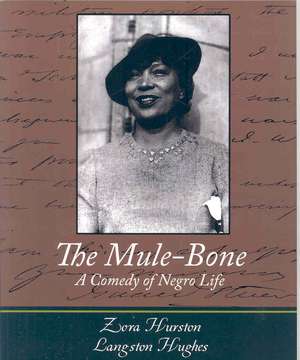 The Mule-Bone de Zora Neale Hurston