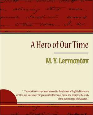 A Hero of Our Time - Lermontov de Y. Lermontov M. y. Lermontov