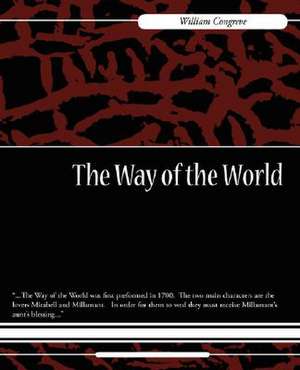 The Way of the World de Congreve William Congreve