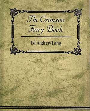 The Crimson Fairy Book de Ed. Andrew Lang