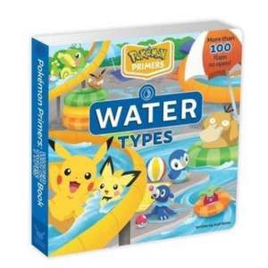 Pokémon Primers: Water Types Book de Josh Bates