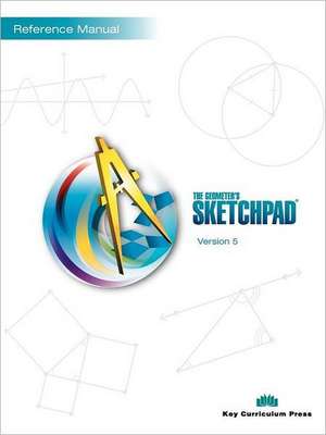 The Geometer's Sketchpad Version 5 Reference Manual de Kcp Technologies