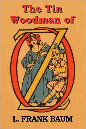 The Tin Woodman of Oz de L. Frank Baum