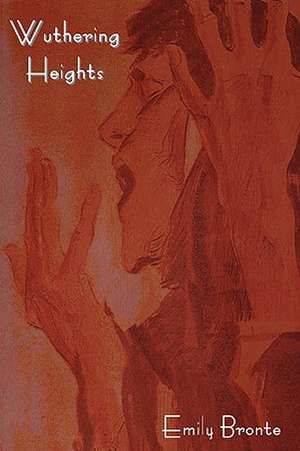 Wuthering Heights de Emily Brontë