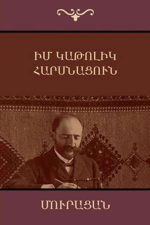 Իմ կաթոլիկ հարսնացուն de &