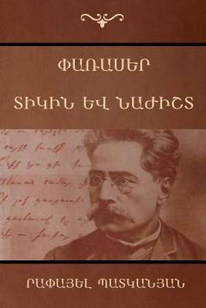 Փառասեր; Տիկին և նաժիշտ de &