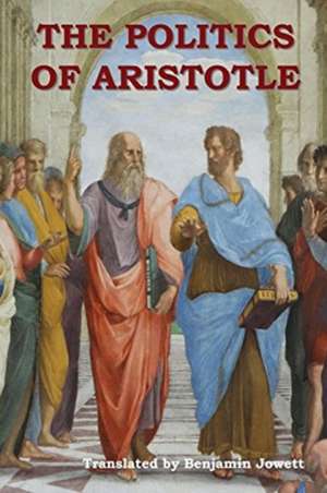 The Politics of Aristotle de Aristotle