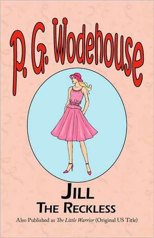 Jill the Reckless de P. G. Wodehouse