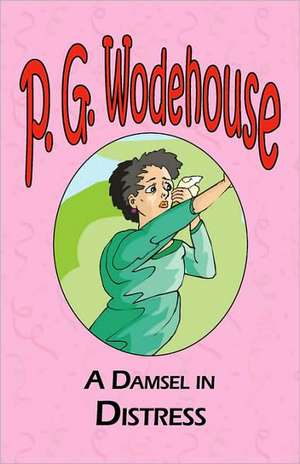 A Damsel in Distress de P. G. Wodehouse