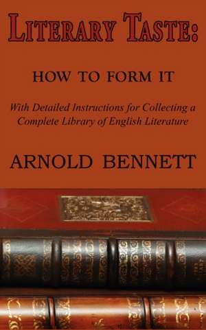 Literary Taste de Arnold Bennett