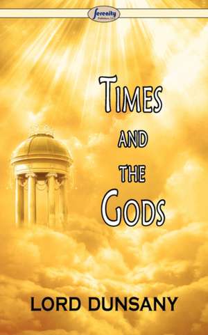 Time and the Gods de Lord Dunsany