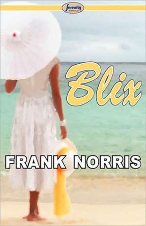 Blix de Frank Norris