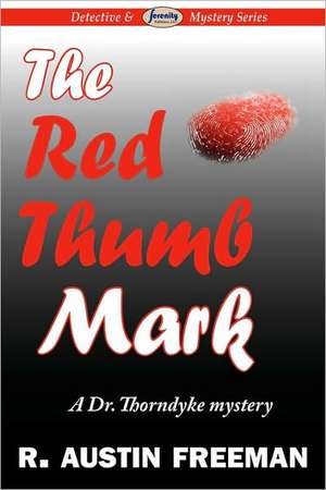 The Red Thumb Mark de R. Austin Freeman