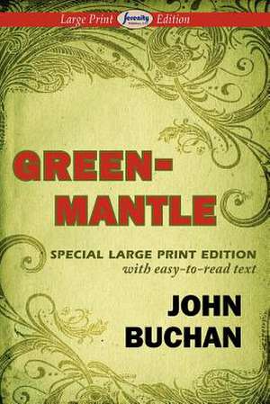 Greenmantle: Two Novellas in One Volume de John Buchan