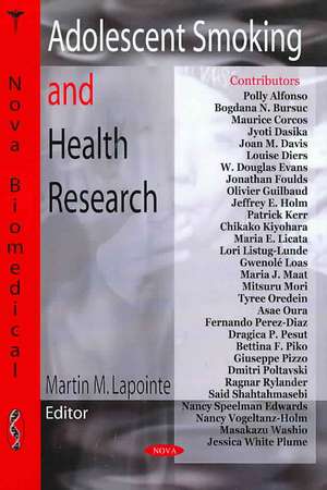 Adolescent Smoking and Health Research de Martin M. Lapointe