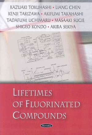 Lifetimes of Fluorinated Compounds de Kazuaki Tokuhashi