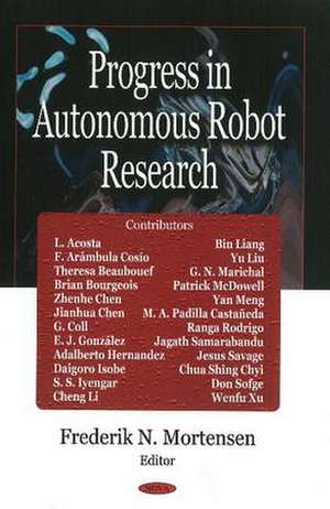 Progress in Autonomous Robot Research de Frederik N. Mortensen