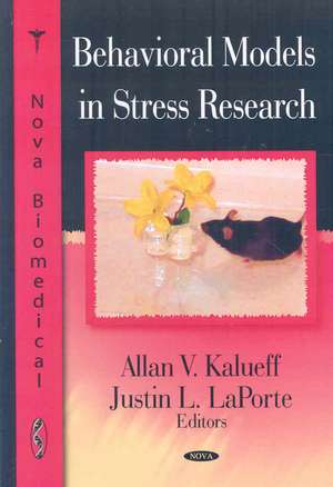 Behavioral Models in Stress Research de Allan V. Kalueff