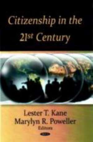 Citizenship in the 21st Century de Lester T. Kane