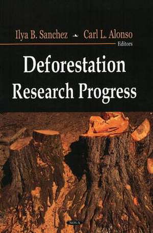 Deforestation Research Progress de Ilya B. Sanchez