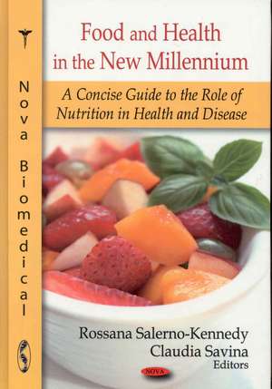 Food and Health in the New Millennium de Rossana Salerno-Kennedy