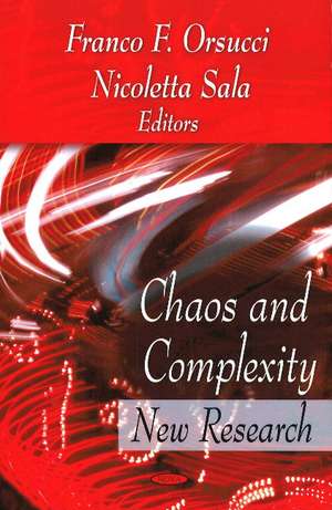 Chaos & Complexity: New Research de Franco F. Orsucci