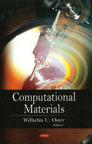 Computational Materials de Wilhelm U. Oster