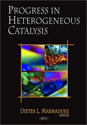 Progress in Heterogeneous Catalysis de Dieter L. Marmaduke