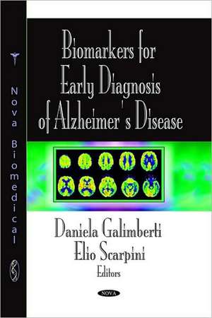 Biomarkers for Early Diagnosis of Alzheimer's Disease de Daniela Galimberti