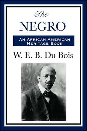 The Negro: The Soul of Japan de William Edward Burghardt Du Bois