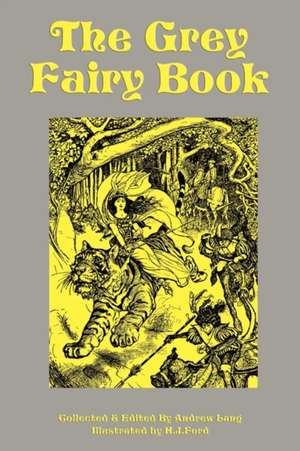 The Grey Fairy Book de Andrew Lang