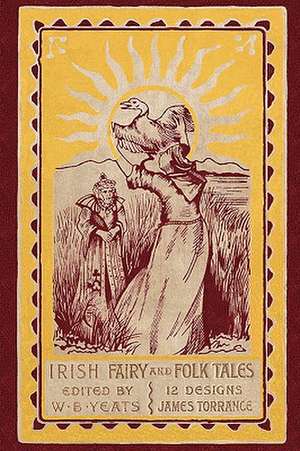 Irish Fairy and Folk Tales de William B. Yeats