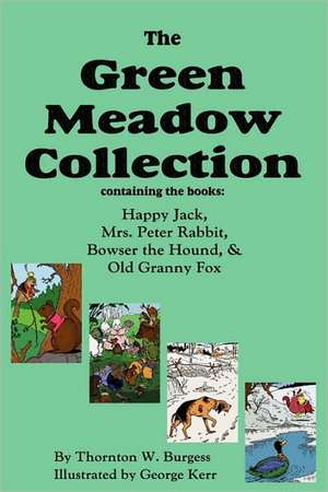 The Green Meadow Collection de Thornton W. Burgess