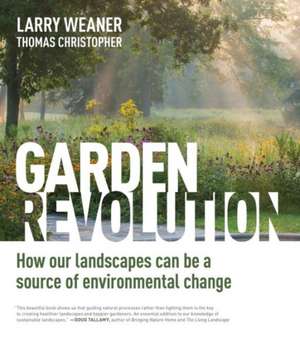 Garden Revolution de Larry Weaner