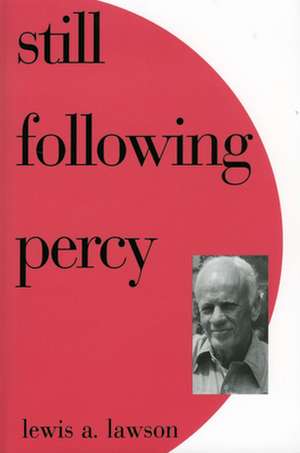 Still Following Percy de Lewis A. Lawson