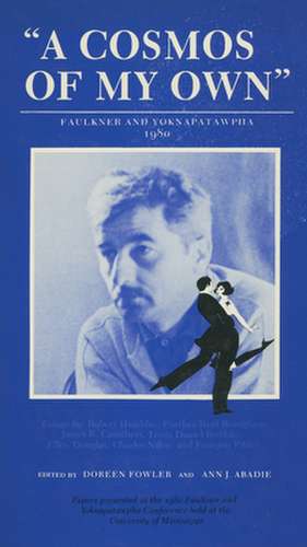 A Cosmos of My Own: Faulkner and Yoknapatawpha, 1980 de Doreen Fowler